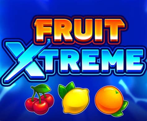 fruit xtreme free|Fruit Xtreme (Playson) Free Play .